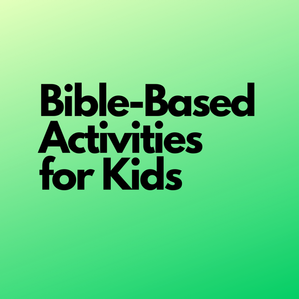 Bible-Based Activities for Kids